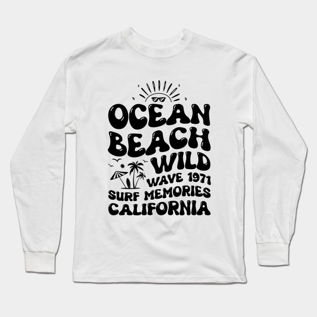 Ocean Beach Wild Wave 1971 Surf Memories California Long Sleeve T-Shirt by busines_night